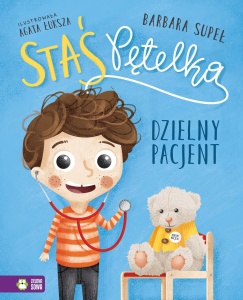 ZIELONA SOWA KSIĄŻKA DLA DZIECI STAŚ PĘTELKA DZIELNY PACJENT